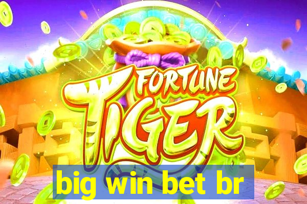 big win bet br